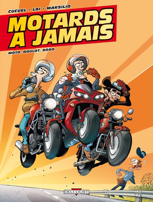 Emprunter Motards a jamais Tome 2 : Moto, boulot, dodo livre