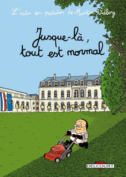 Emprunter L'Actu en patates Tome 2 : Jusque-là, tout est normal livre