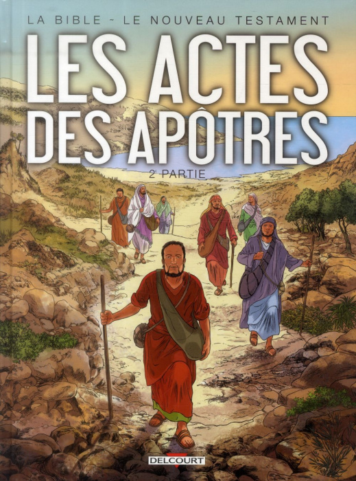 Emprunter La Bible - Le Nouveau Testament : Les actes des apôtres. Tome 2 livre