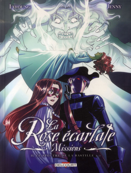 Emprunter La Rose écarlate : Missions Tome 2 : Le spectre de la Bastille 2/2 livre