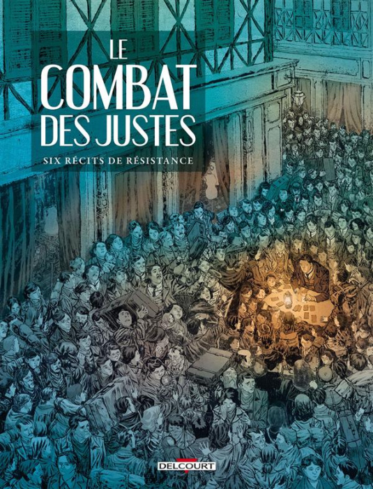 Emprunter Le combat des justes. Six récits de résistance livre