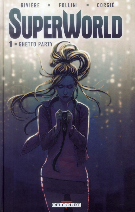 Emprunter SuperWorld Tome 1 : Ghetto Party livre