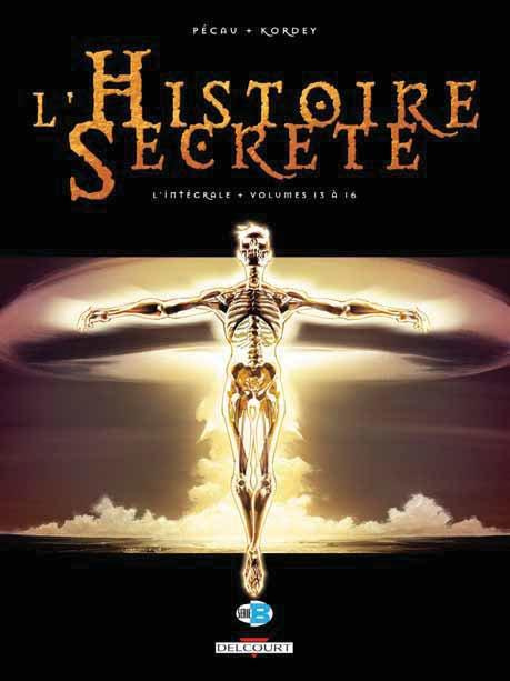 Emprunter L'Histoire Secrète L'intégrale tomes 13 à 16 : Le crépuscule des dieux ; Les veilleurs ; La chambre livre
