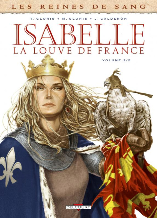 Emprunter Les reines de sang : Isabelle, la louve de France. Tome 2 livre
