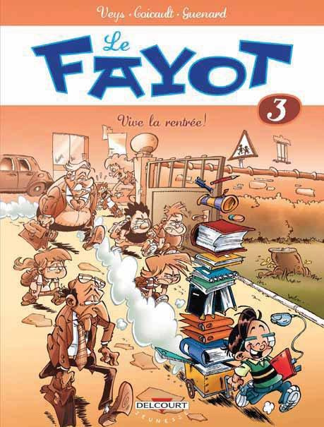 Emprunter Le fayot Tome 3 : Vive la rentrée ! livre