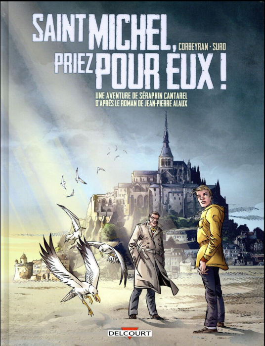 Emprunter Séraphin Cantarel Tome 2 : Saint Michel, priez pour eux ! livre
