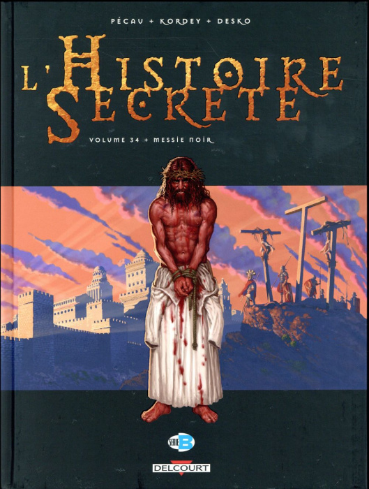 Emprunter L'Histoire Secrète Tome 34 : Messie noir livre