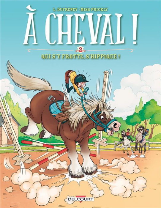 Emprunter A cheval ! Tome 2 : Qui s'y frotte s'hippique ! livre