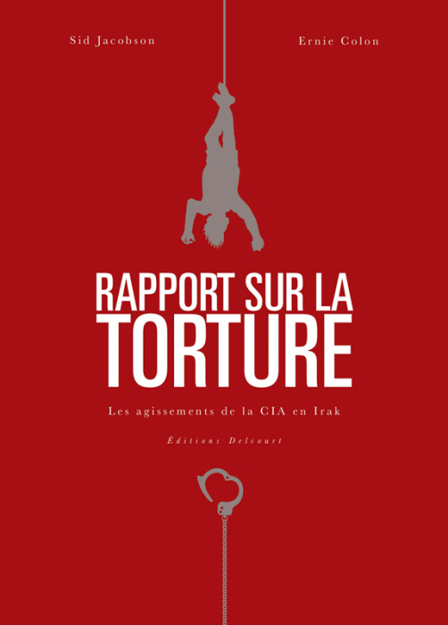 Emprunter Rapport sur la torture. Les agissements de la CIA en Irak livre