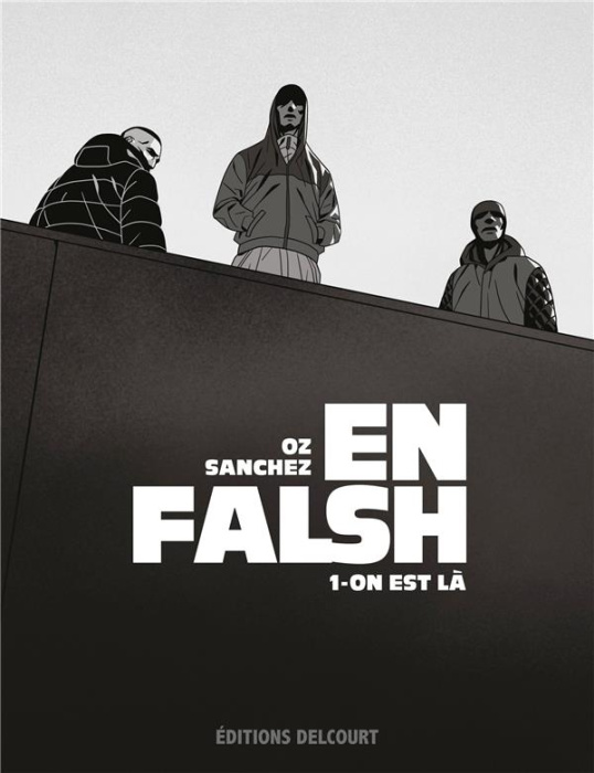 Emprunter En Falsh Tome 1 : On est là livre