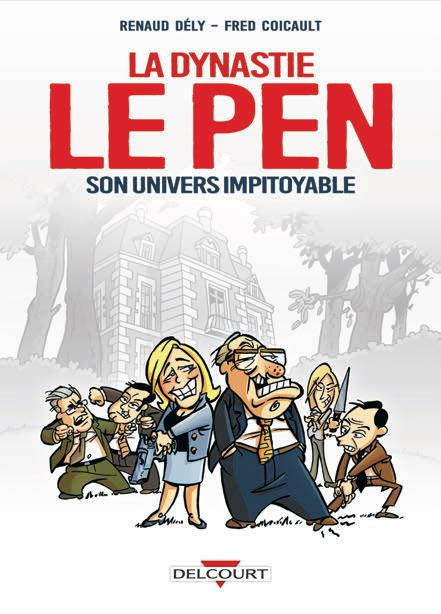 Emprunter La dynastie Le Pen. Son univers impitoyable livre