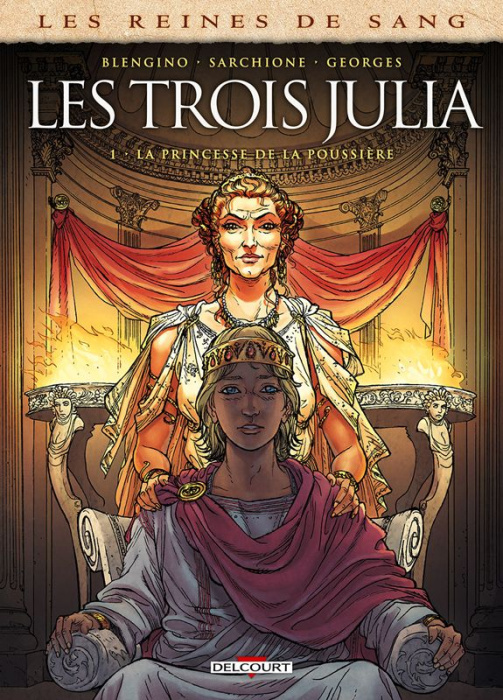 Emprunter Les reines de sang : Les trois Julia. Tome 1, La princesse de la poussière livre