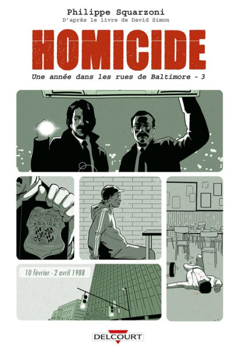 Emprunter Homicide Tome 3 : 10 février - 2 avril 1988. Une année dans les rues de Baltimore livre