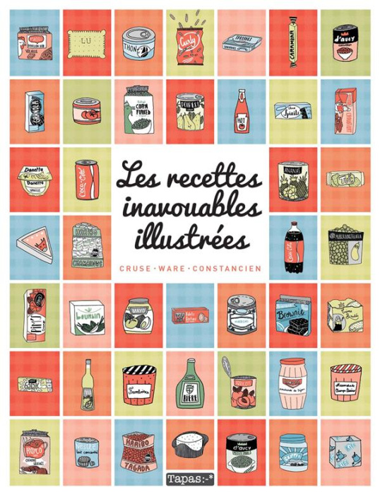 Emprunter Les recettes inavouables illustrées livre