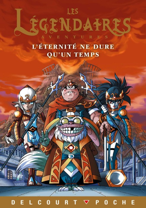 Emprunter Les Légendaires Aventures Tome 16 : L'éternité ne dure qu'un temps livre