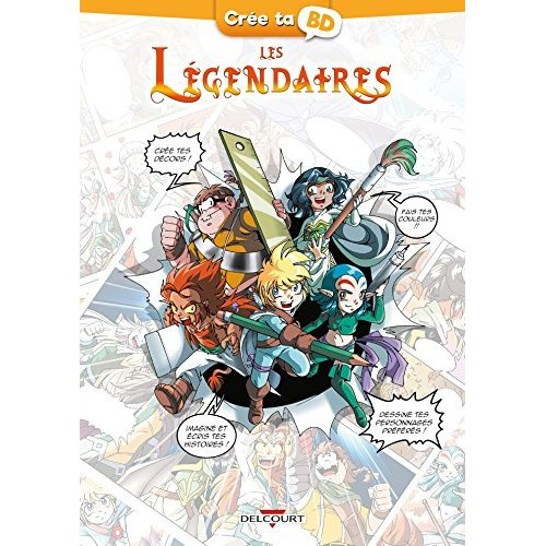 Emprunter Crée ta BD Les Légendaires livre