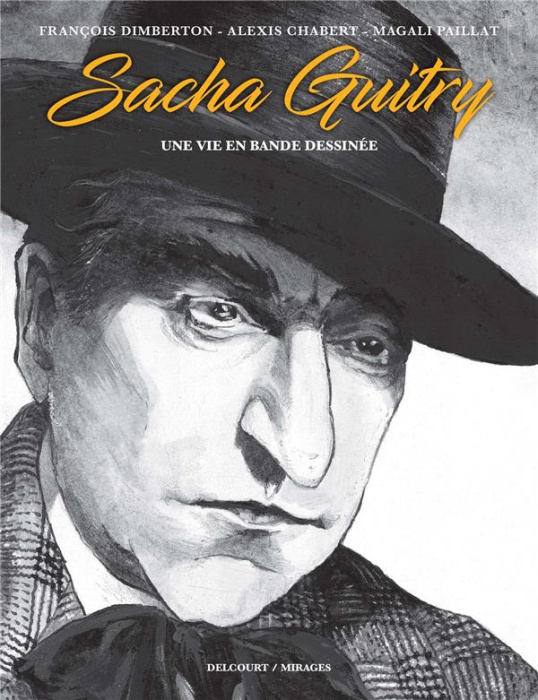 Emprunter Sacha Guitry. Une vie en bande dessinée livre