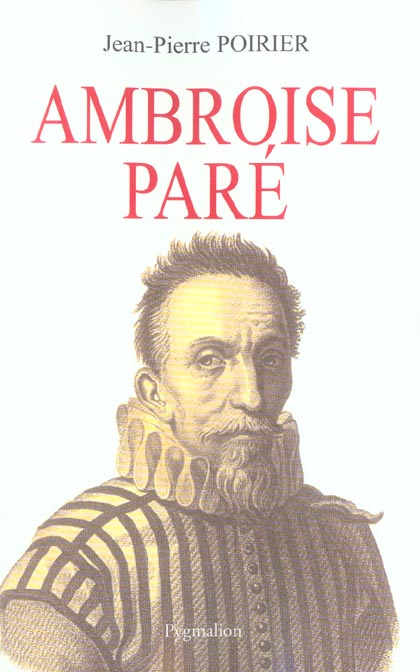 Emprunter Ambroise Paré. Un urgentiste au XVIe siècle livre