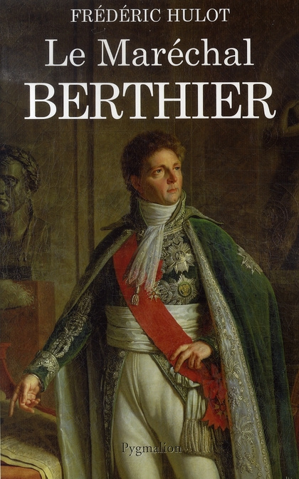 Emprunter Le Maréchal Berthier livre