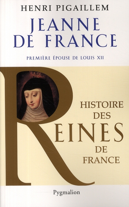 Emprunter Jeanne de France. Première épouse de Louis XII livre