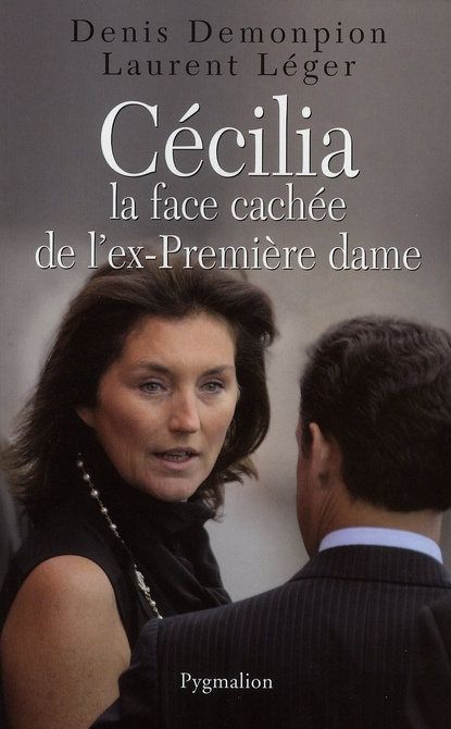Emprunter Cécilia. La face cachée de l'ex-Première dame livre