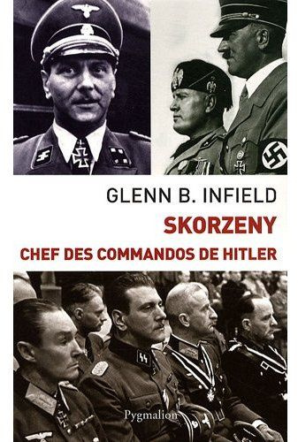 Emprunter Skorzeny. Chefs des commandos de Hitler livre