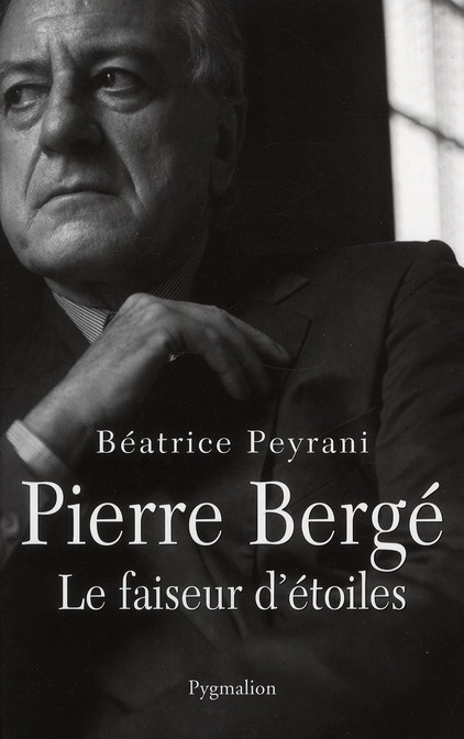 Emprunter Pierre Bergé, le faiseur d'étoiles livre