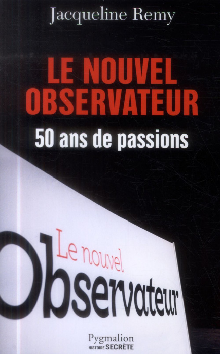 Emprunter Le nouvel observateur. 50 ans de passions livre