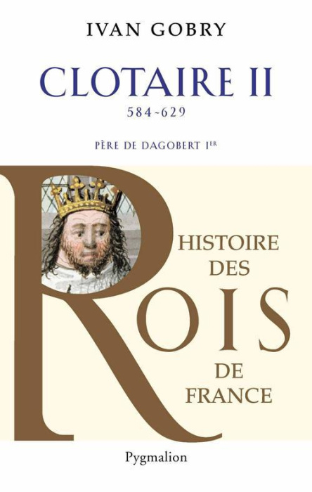 Emprunter Clotaire II. Père de Dagobert Ier (584-629) livre