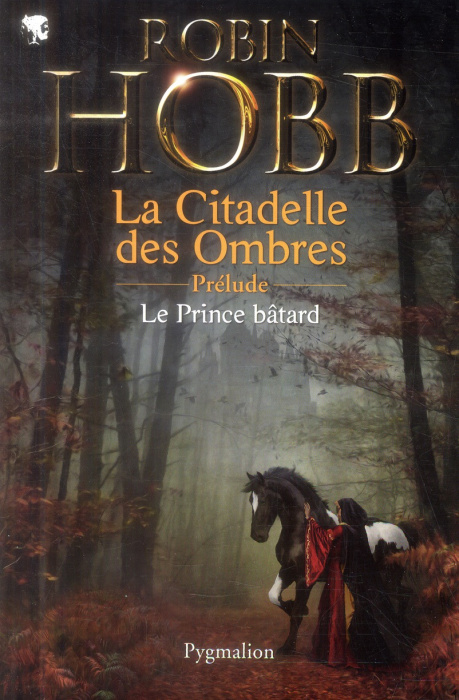 Emprunter Le Prince Bâtard. Prélude à La Citadelle des ombres livre