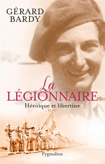 Emprunter La légionnaire. Héroïque et libertine livre