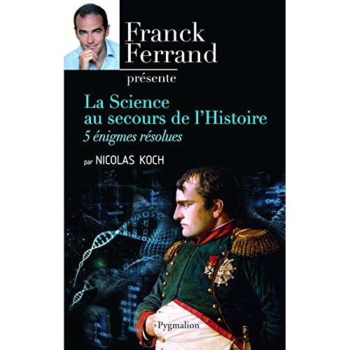 Emprunter LA SCIENCE AU SECOURS DE L'HISTOIRE - 5 ENIGMES RESOLUES livre