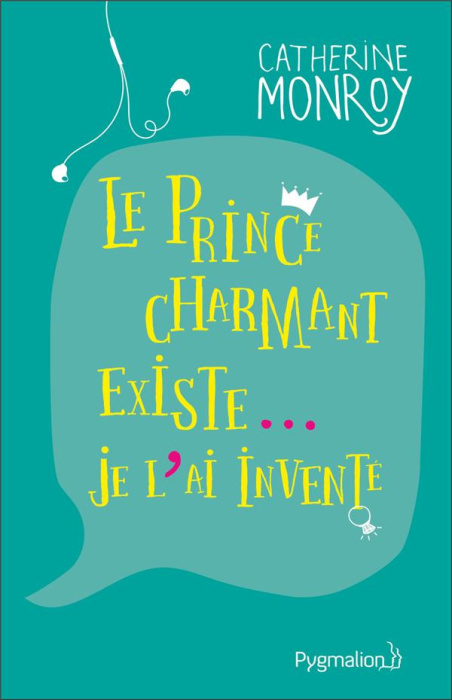 Emprunter Le prince charmant existe... je l'ai inventé livre