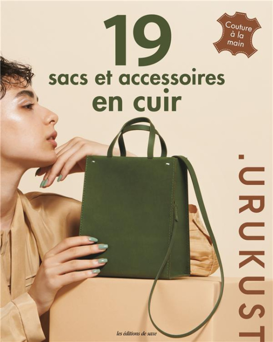 Emprunter 19 sacs et accessoires en cuir. Couture à la main livre