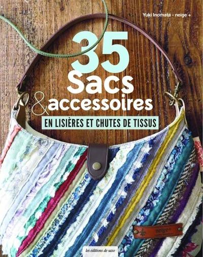 Emprunter 35 sacs et accessoires en lisières et chutes de tissus livre
