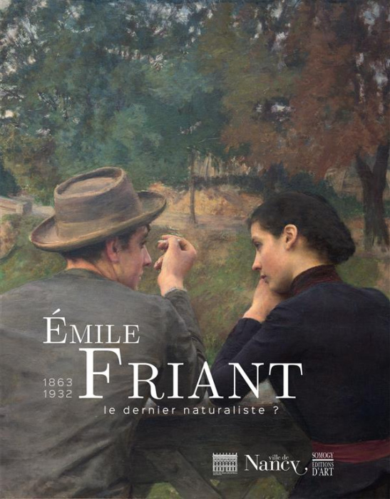 Emprunter Emile Friant - Le dernier naturaliste ? / 1863 - 1932 livre