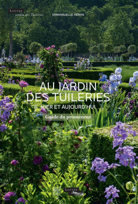 Emprunter Au jardin des tuilleries / Hier et aujourd'hui - Guide du promeneur livre