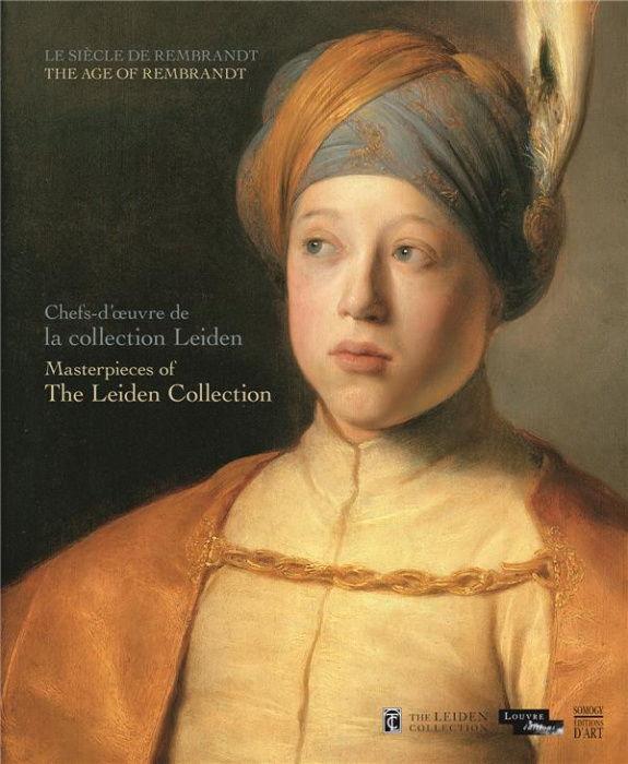 Emprunter Le siècle de Rembrandt / Chefs d'oeuvre de la collection Leiden livre