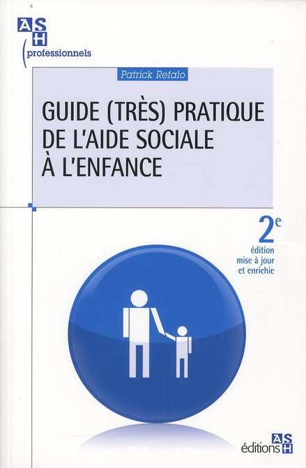 Emprunter Guide (très) pratique de l'aide sociale à l'enfance. 2e édition livre