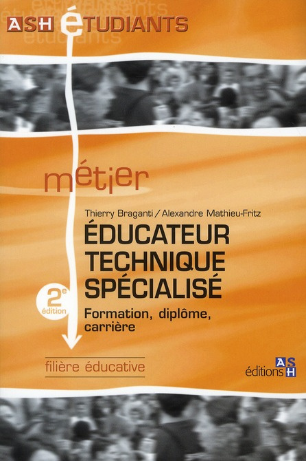 Emprunter Educateur technique spécialisé. Formation, diplôme, carrière, 2e édition livre