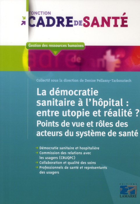 Emprunter LA DEMOCRATIE SANITAIRE A L'HOPITAL ENTRE UTOPIE ET REALITE livre