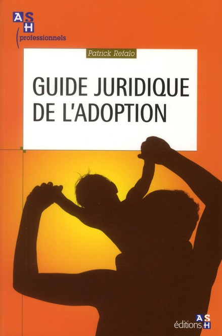Emprunter Guide juridique de l'adoption livre