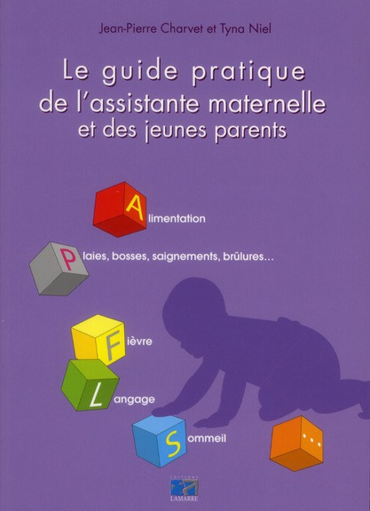 Emprunter Le guide pratique de l'assistante maternelle et des jeunes parents livre