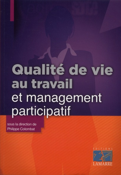 Emprunter QUALITE DE VIE AU TRAVAIL ET MANAGEMENT PARTICIPATIF livre
