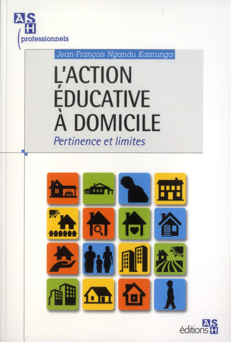 Emprunter L'action éducative à domicile. Pertinence et limites livre