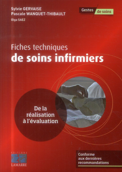 Emprunter FICHES TECHNIQUES DE SOINS INFIRMIERS DE LA REALISATION A L EVALUATION livre