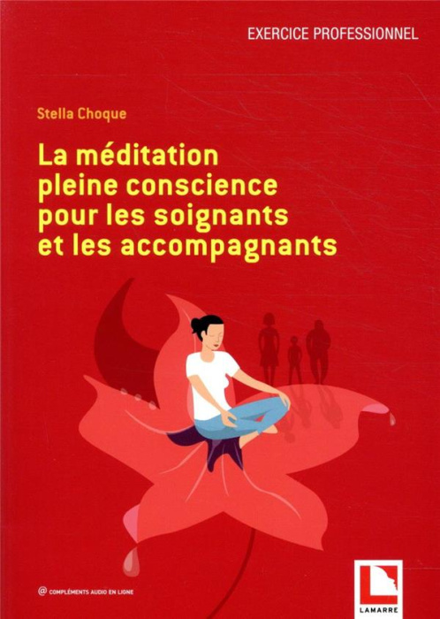 Emprunter La méditation pleine conscience pour les soignants et les accompagnants livre