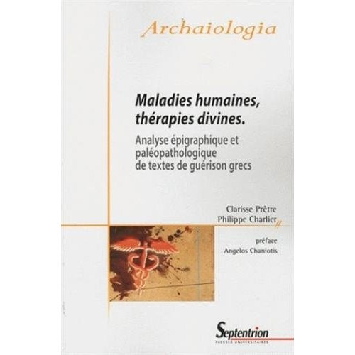 Emprunter Maladies humaines, thérapies divines. Analyse épigraphique et paléopathologique de textes de guériso livre
