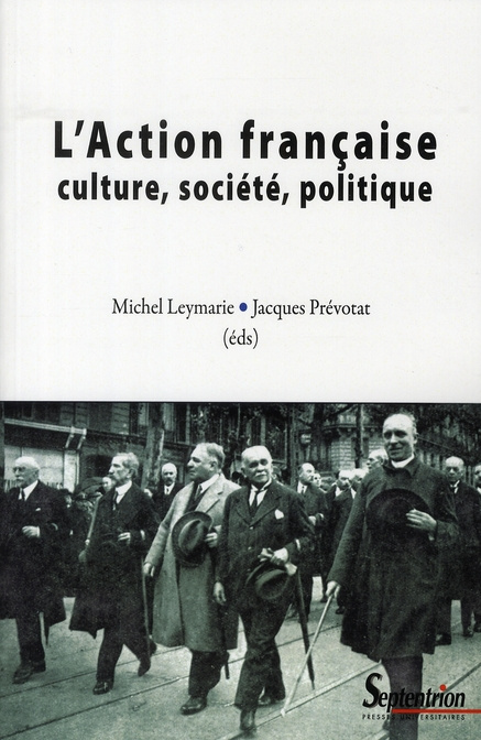 Emprunter L'Action française, culture, société, politique livre