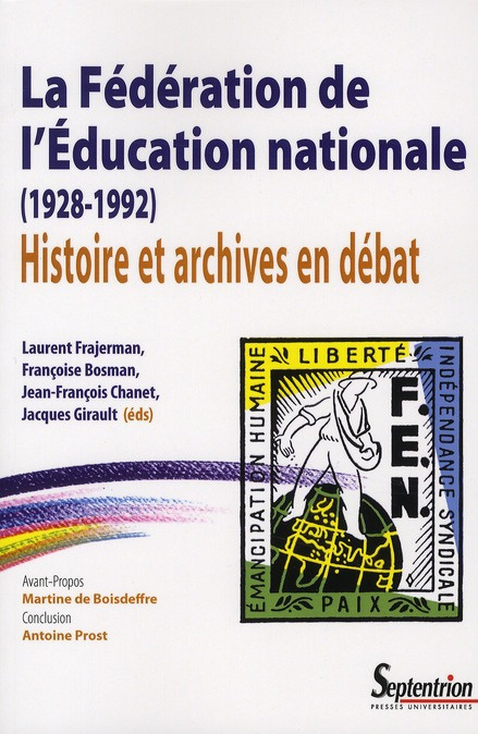 Emprunter La Fédération de l'Education nationale (1928-1992) : Histoire et archives en débat livre